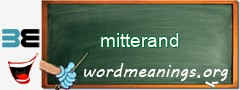 WordMeaning blackboard for mitterand